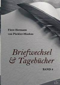 Briefwechsel und Tagebücher