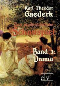 Das niederdeutsche Schauspiel