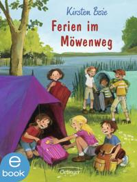 Wir Kinder aus dem Möwenweg 8. Ferien im Möwenweg