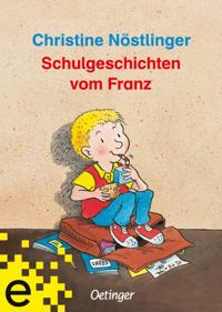 Schulgeschichten vom Franz