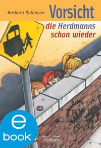 Hilfe, die Herdmanns kommen 3. Vorsicht, die Herdmanns schon wieder