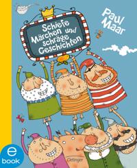 Schiefe Märchen und schräge Geschichten