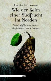 Wie der Keim einer Südfrucht im Norden