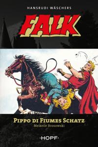 Falk 8: Pippo di Fiumes Schatz
