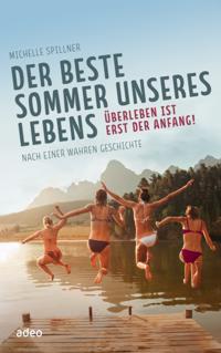 Der beste Sommer unseres Lebens