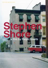 Stephen Shore. A film by Ralph Goertz. DVD