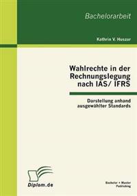 Wahlrechte in der Rechnungslegung nach IAS/IFRS