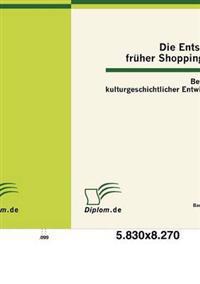 Die Entstehung früher Shoppingkultur