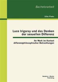 Bokomslag for "Luce Irigaray Und Das Denken Der Sexuellen Differenz"