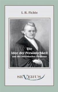 Bokomslag för "Die Idee der Persönlichkeit und der individuellen Fortdauer"