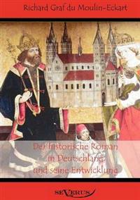 Bokomslag för "Der historische Roman in Deutschland und seine Entwicklung"