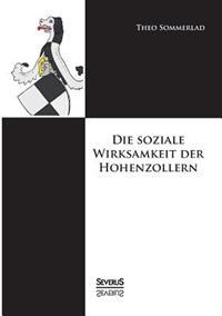 Bokomslag för "Die soziale Wirksamkeit der Hohenzollern"