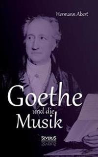 Bokomslag for "Goethe und die Musik"