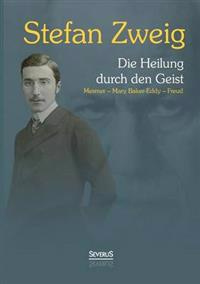 Die Heilung durch den Geist