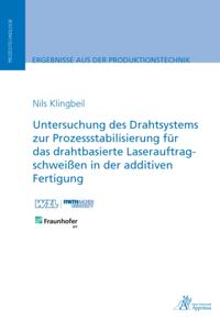 Untersuchung des Drahtsystems zur Prozessstabilisierung für das