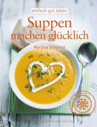 Suppen machen glücklich