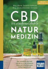 CBD - die wiederentdeckte Naturmedizin. Kompakt-Ratgeber