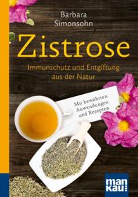 Zistrose. Kompakt-Ratgeber