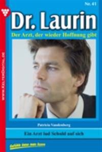 Ein Arzt lud Schuld auf sich
