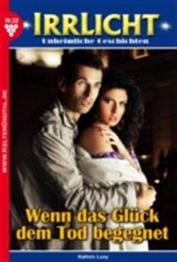 Irrlicht 22 – Mystikroman