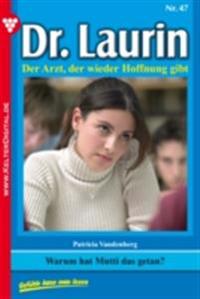 Warum hat Mutti das getan?