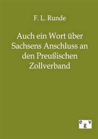 Auch ein Wort über Sachsens Anschluss an den Preussischen Zollverband