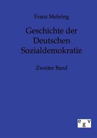 Geschichte der Deutschen Sozialdemokratie