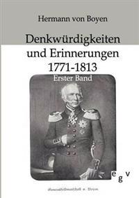 Denkwürdigkeiten und Erinnerungen 1771-1813