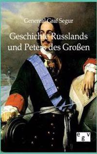 Geschichte Russlands und Peters des Großen