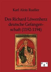 Des Richard Löwenherz deutsche Gefangenschaft (1192-1194)