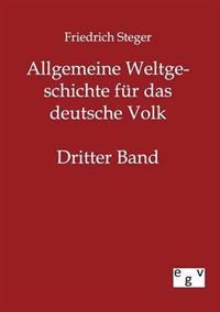 Allgemeine Weltgeschichte für das deutsche Volk