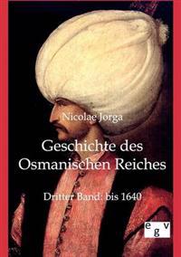 Geschichte des Osmanischen Reiches