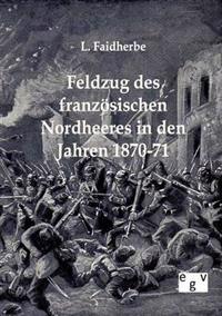 Feldzug des französischen Nordheeres in den Jahren 1870-71