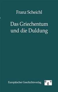 Das Griechentum Und Die Duldung