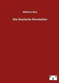 Die Deutsche Revolution
