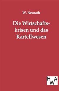Die Wirtschaftskrisen Und Das Kartellwesen