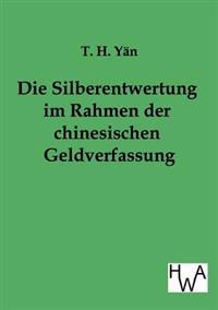 Die Silberentwertung im Rahmen der chinesischen Geldverfassung