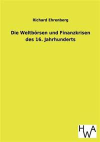 Bokomslag för "Die Weltbörsen und Finanzkrisen des 16. Jahrhunderts"