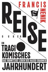 Reise durch ein tragikomisches Jahrhundert