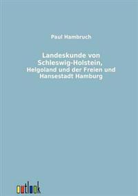 Landeskunde von Schleswig-Holstein, Helgoland und der Freien und Hansestadt Hamburg