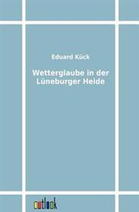 Wetterglaube in der Lüneburger Heide