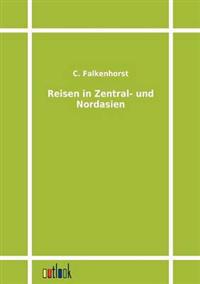 Bokomslag för "Reisen in Zentral- und Nordasien"