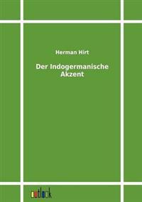 Der Indogermanische Akzent