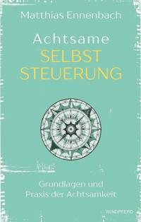 Achtsame Selbststeuerung