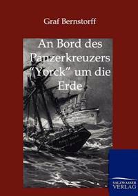 An Bord des Panzerkreuzers Yorck um die Erde