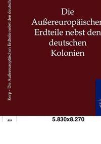 Kirjan kansi "Die Außereuropäischen Erdteile nebst den deutschen Kolonien"