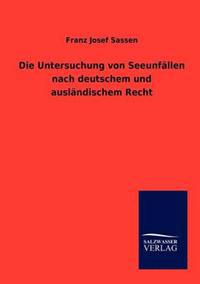 Bokomslag för "Die Untersuchung von Seeunfällen nach deutschem und ausländischem Recht"