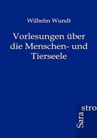 Vorlesungen über die Menschen- und Tierseele