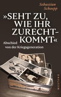 Seht zu, wie ihr zurechtkommt