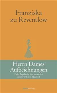 Herrn Dames Aufzeichnungen